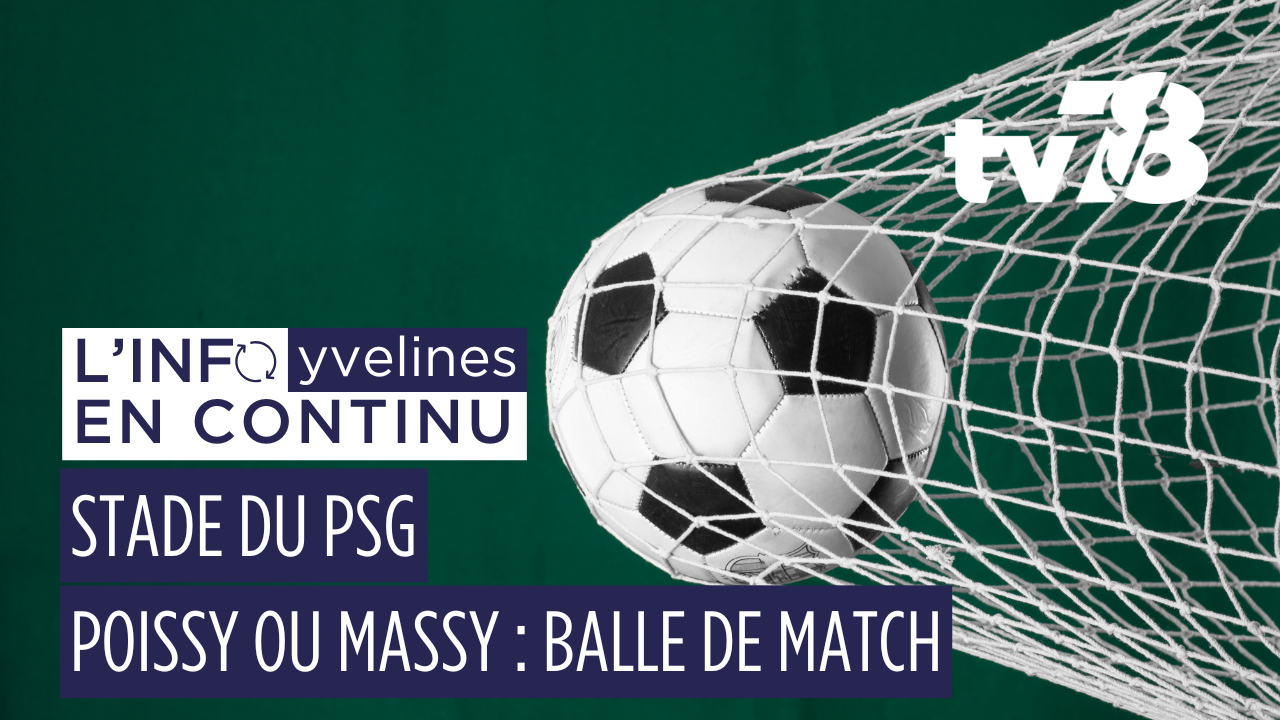 Poissy ou Massy : le PSG dévoile les finalistes pour son futur stade