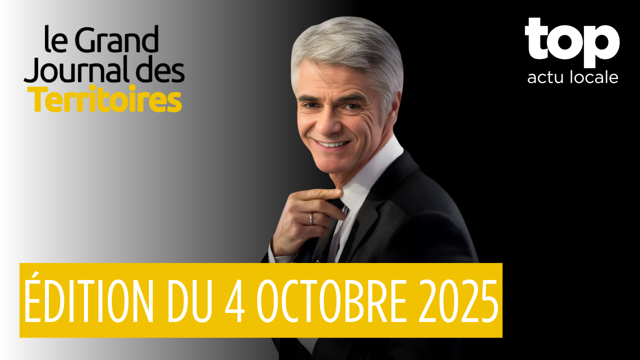Le Grand JT des Territoires | 4 octobre 2025