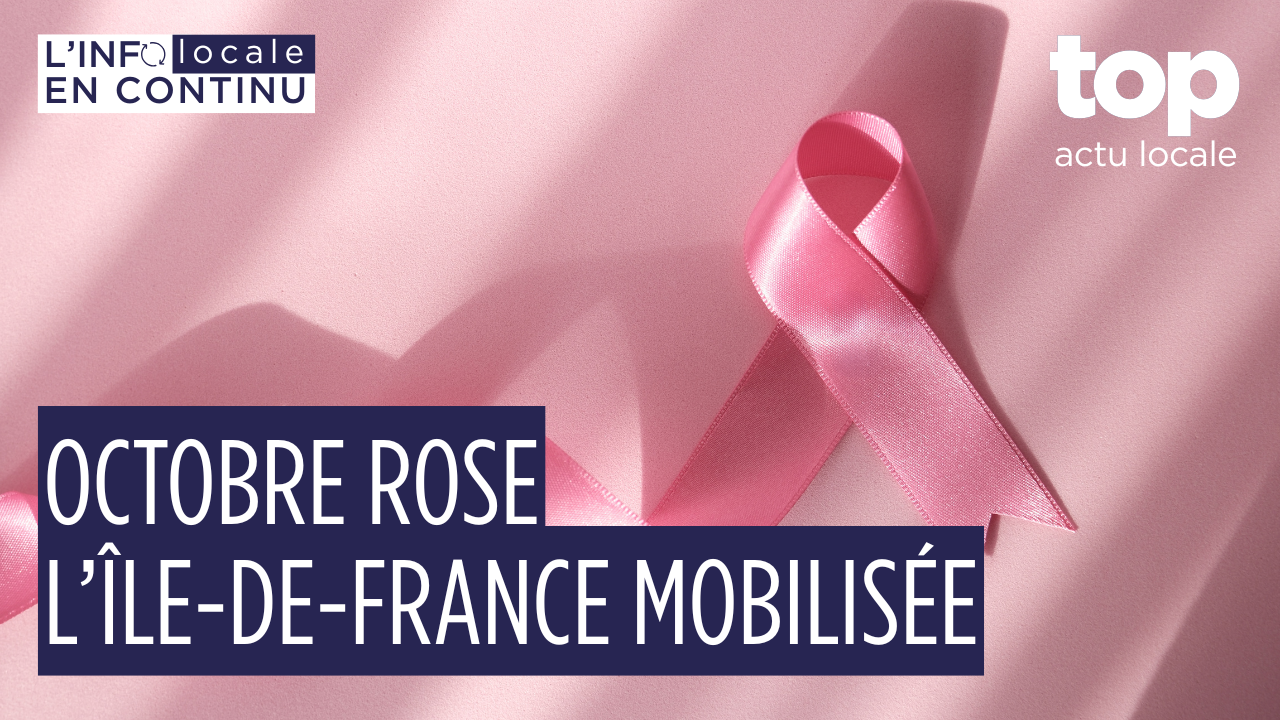 Octobre Rose 2025 : l’Île-de-France se mobilise pour le dépistage du cancer du sein