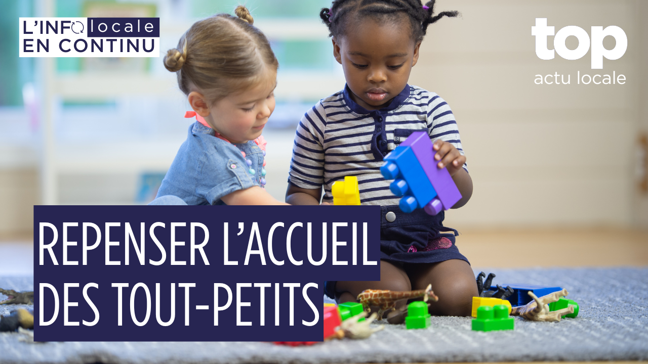 Petite enfance : “Repenser l’accueil du jeune enfant, c’est repenser la société”