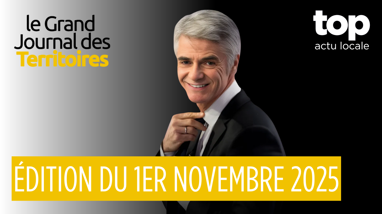 Le Grand Journal des Territoires | 1er novembre 2025