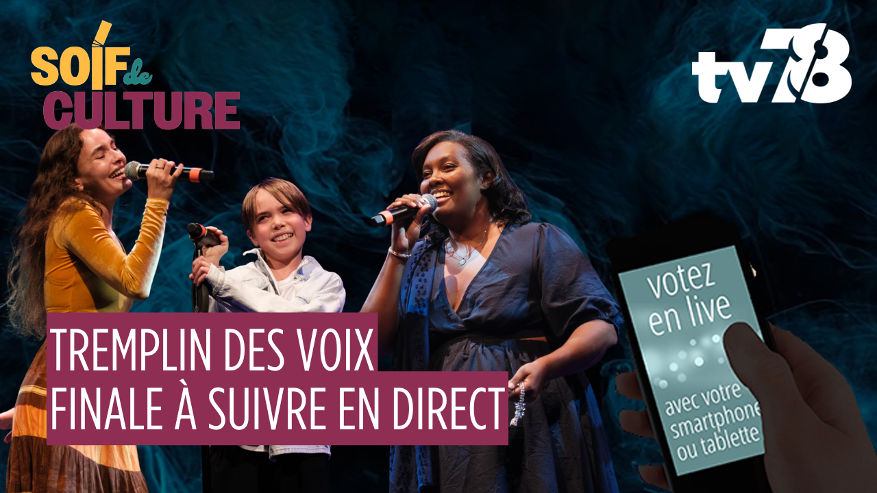 Yvelines : tv78 diffuse le Tremplin des voix, finale en direct le 11 avril