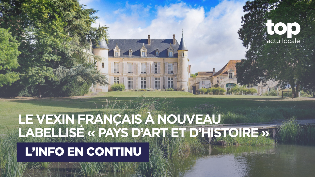 Le Vexin français à nouveau labellisé « Pays d’art et d’histoire »