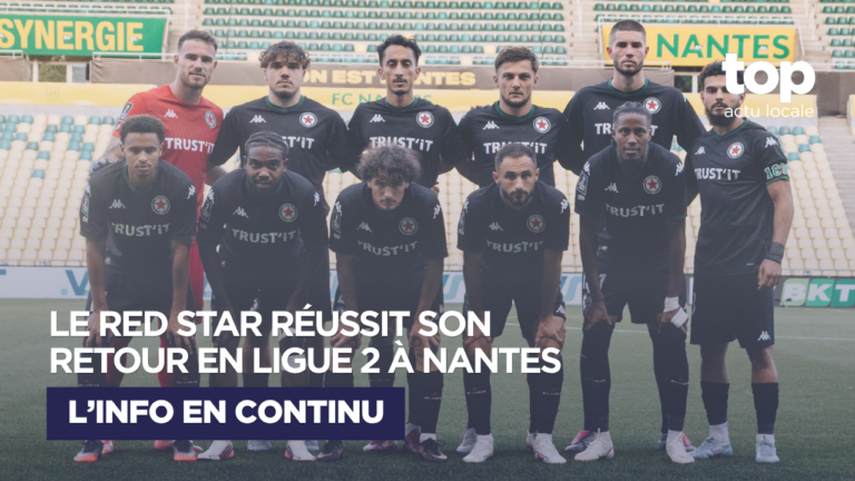 Ligue 2 : le Red Star frappe fort à Nantes pour son premier match de la saison