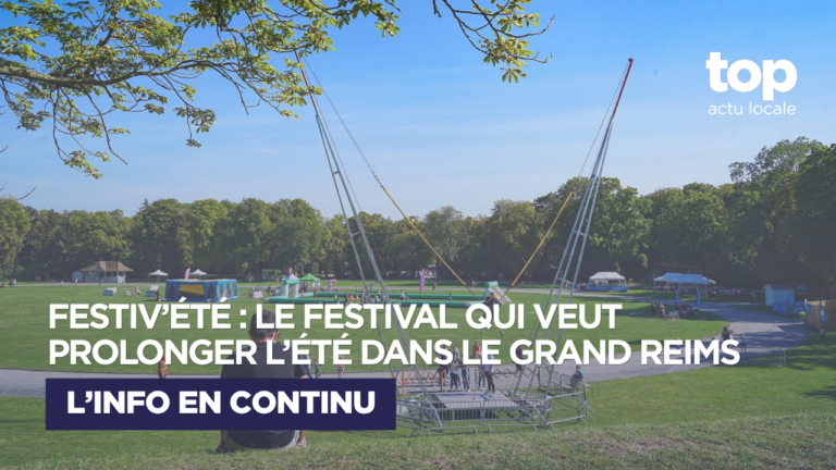 Festiv&rsquo;été : un festival pour prolonger l’été dans le Grand Reims