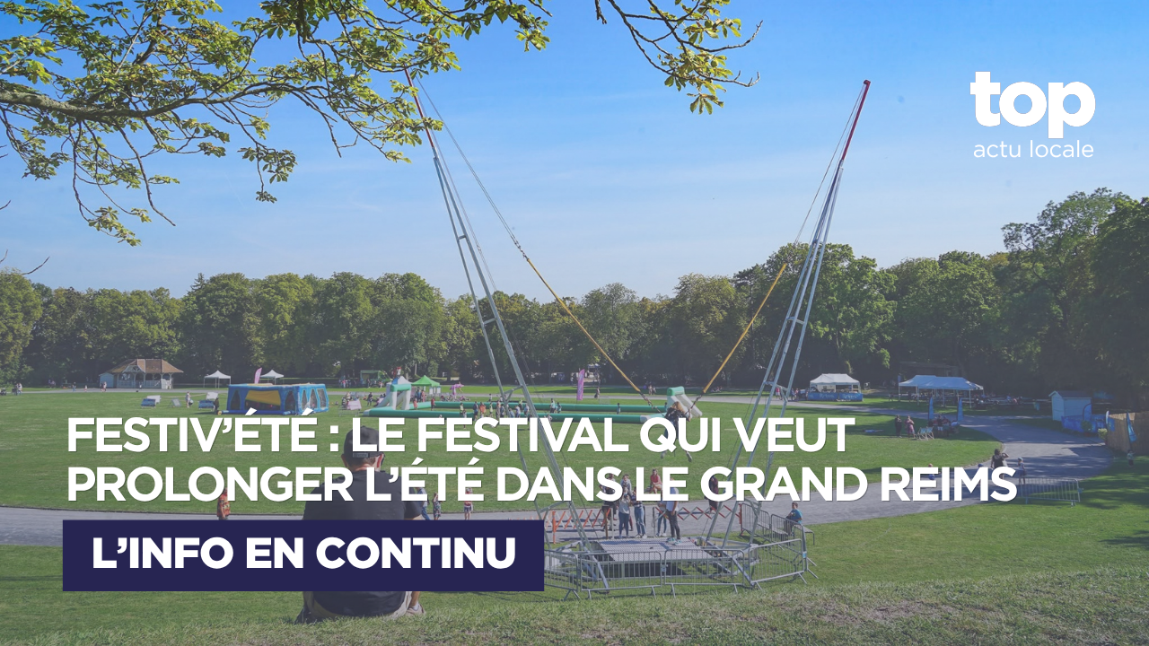 Festiv&rsquo;été : un festival pour prolonger l’été dans le Grand Reims