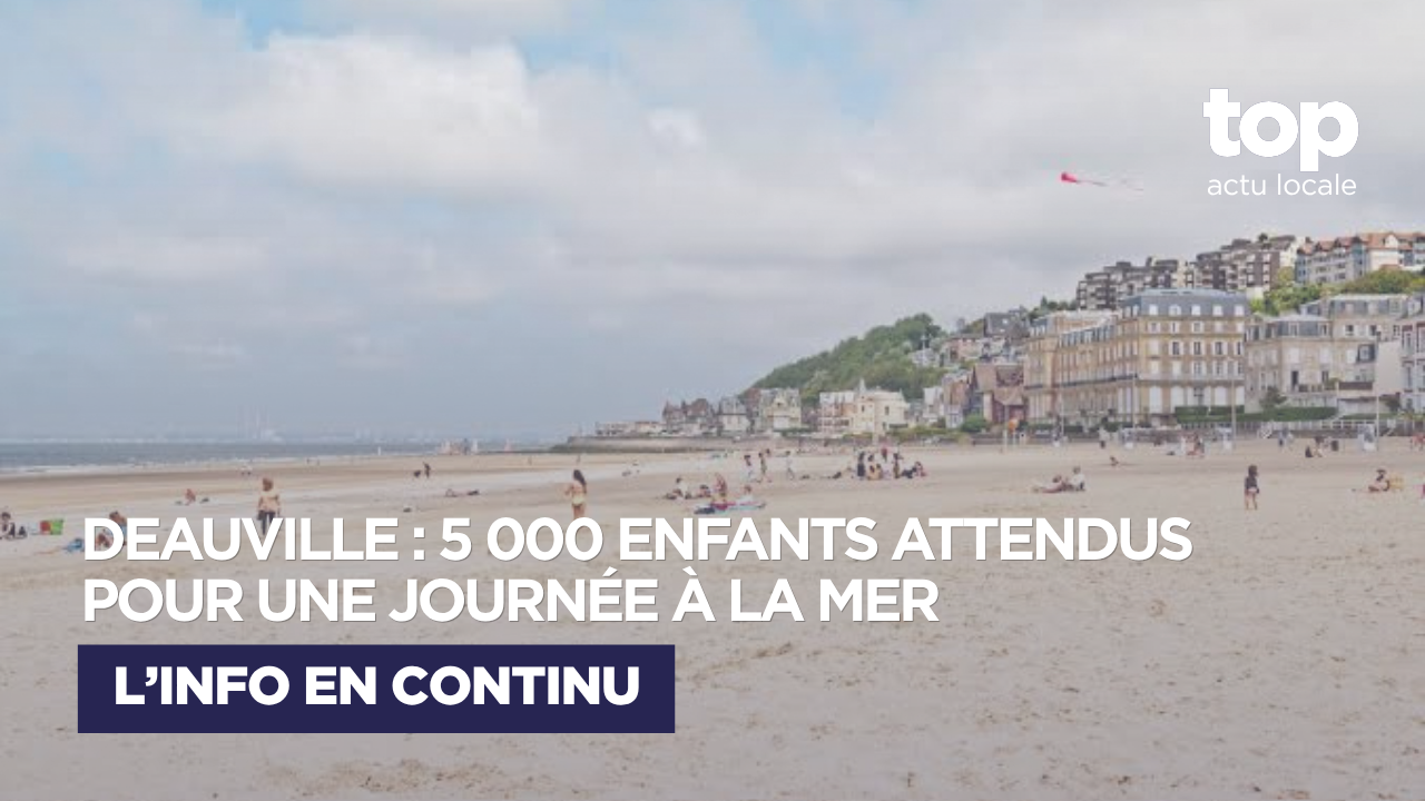 Deauville : 5 000 enfants franciliens attendus pour une journée à la mer