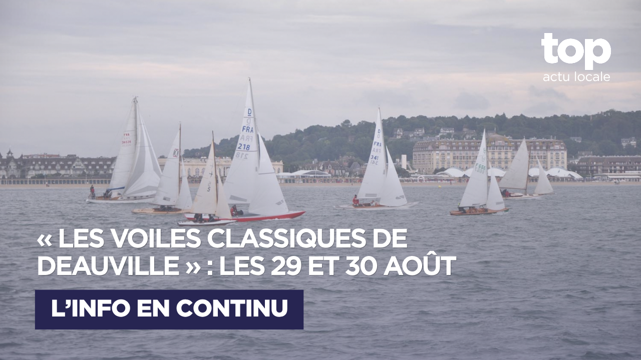 « Les Voiles Classiques de Deauville » : un week-end au rythme des voiliers de tradition
