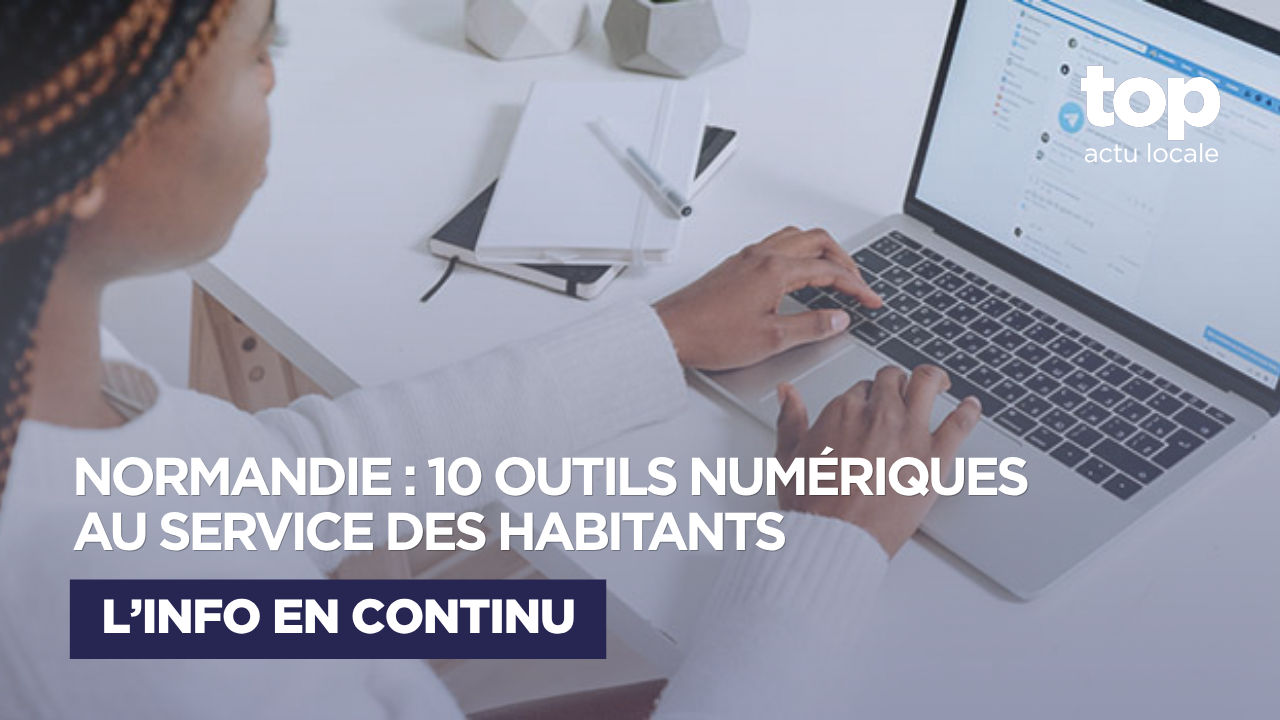 Normandie : 10 outils numériques pour faciliter le quotidien des habitants