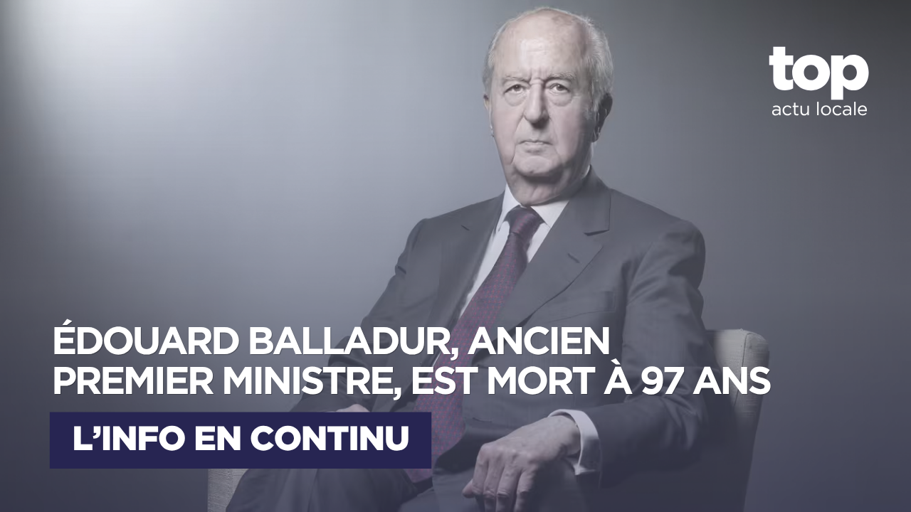 Édouard Balladur, ancien Premier ministre et figure de la droite française, est mort à 97 ans