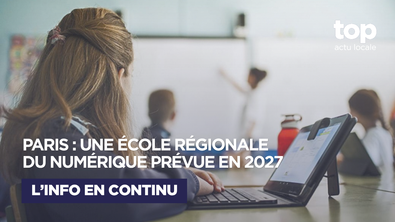 Paris : une École régionale du numérique pourrait ouvrir dès 2027