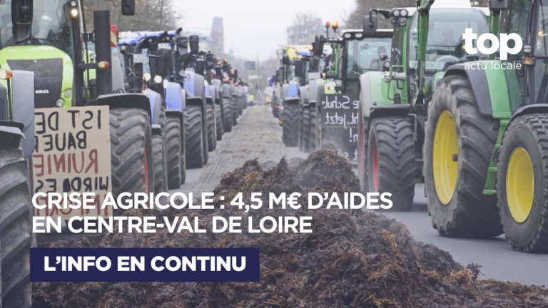 Crise agricole : la Région Centre-Val de Loire débloque 4,5 millions d’euros d’aides d’urgence