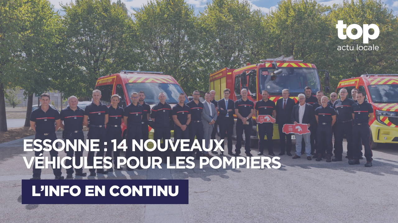 Essonne : 14 nouveaux véhicules pour renforcer les moyens des sapeurs-pompiers