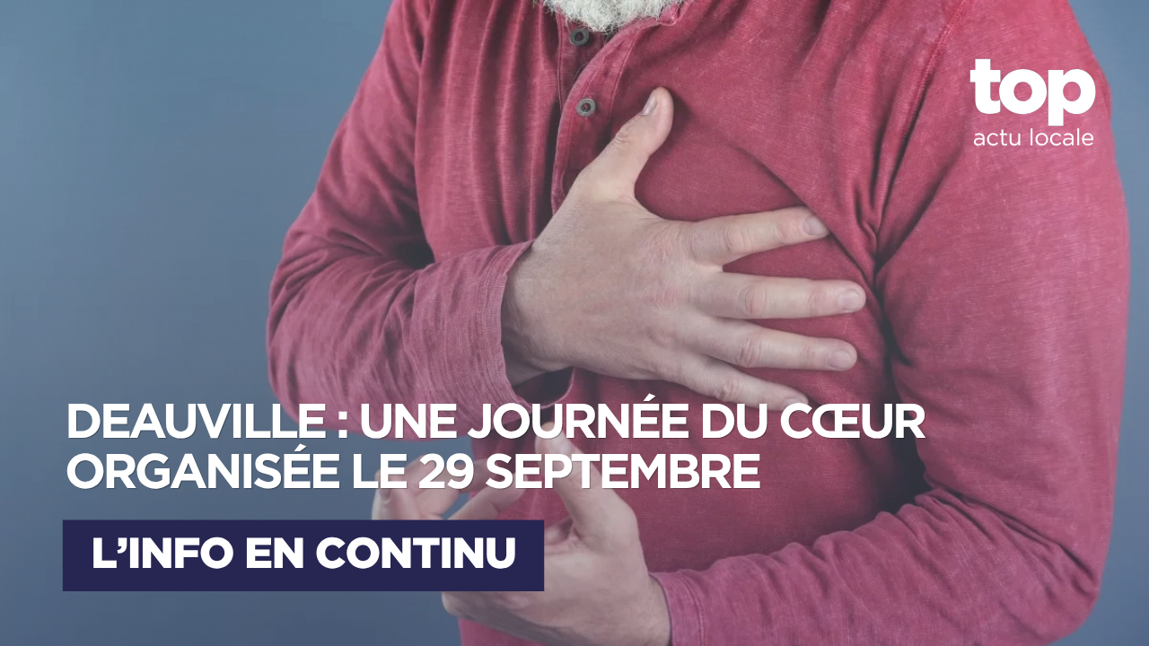Deauville : une journée dédiée à la prévention des maladies cardiovasculaires le 29 septembre