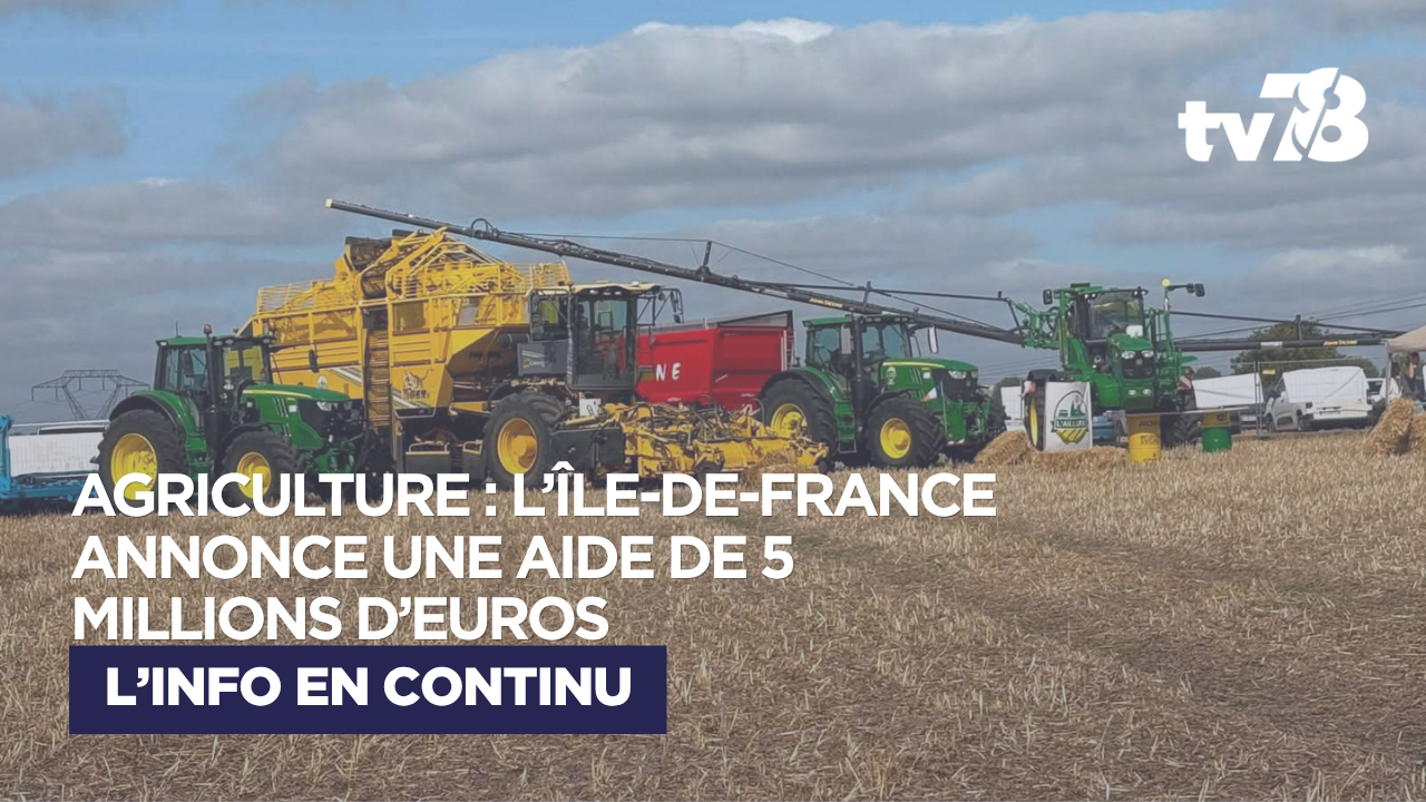 Île-de-France : 5 millions d’euros annoncés pour soutenir les agriculteurs